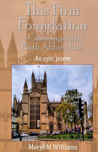 This Firm Foundation - Contemporary Bath Abbey Life