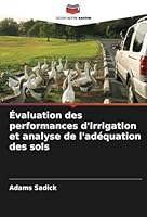 Évaluation des performances d'irrigation et analyse de l'adéquation des sols (French Edition) 6208772028 Book Cover