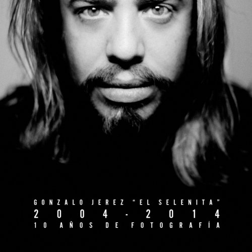 2004-2014: 10 años de fotografía 2004-2014: 10 años de fotografía