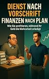 Dienst nach Vorschrift - Finanzen nach Plan: Wie Sie profitieren, während Ihr Geld die Mehrarbeit erledigt