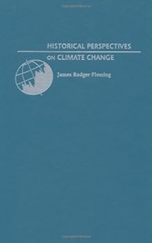 Hardcover Historical Perspectives on Climate Change by James Rodger Fleming (1998-09-10) Book
