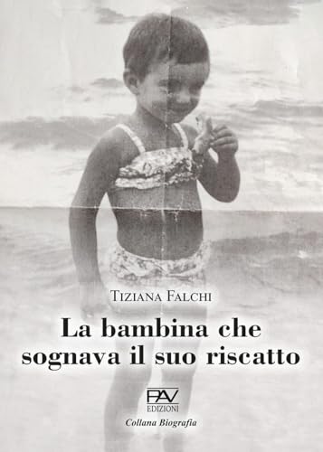 La bambina che sognava il suo riscatto