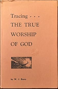 Hardcover Tracing the true worship of God Book