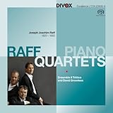 Raff: Piano Quartets