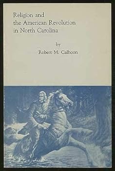 Paperback Religion and the American Revolution in North Carolina Book