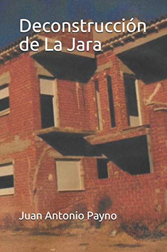 Deconstrucción de La Jara (Spanish Edition)