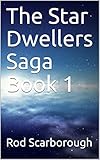 The Star Dwellers Saga Book 1: The Alliance (English Edition)