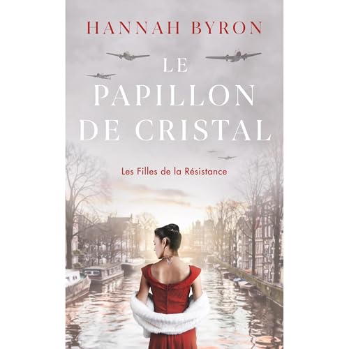 Le Papillon de Cristal Audiobook By Hannah Byron cover art