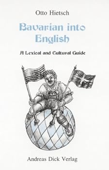 Hardcover Bavarian into English: A lexical and cultural guide Book
