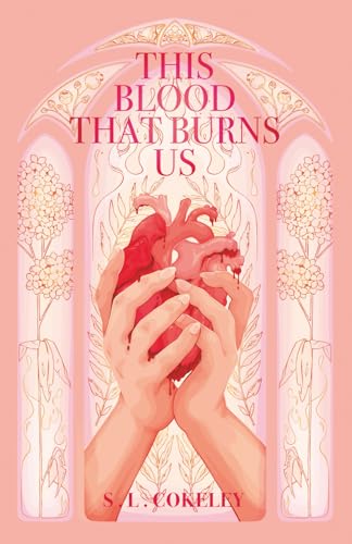 This Blood that Burns Us