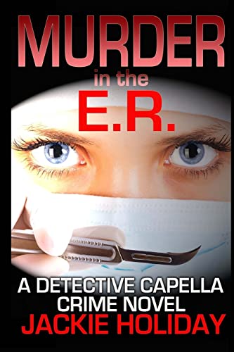 Murder in the E.R.: A Detective Capella Crime Novel