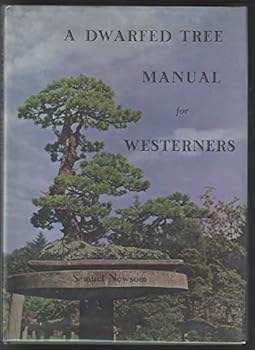 Hardcover A Dwarf Tree Manual for Westerners Book