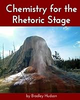Chemistry for the Rhetoric Stage 1935614592 Book Cover