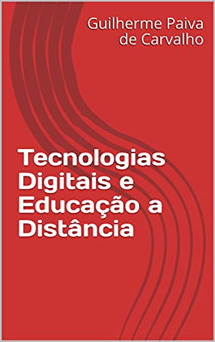 Tecnologias Digitais e Educação a Distância