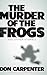 The Murder of the Frogs and Other Stories (Dover Literature: Literary Fiction)