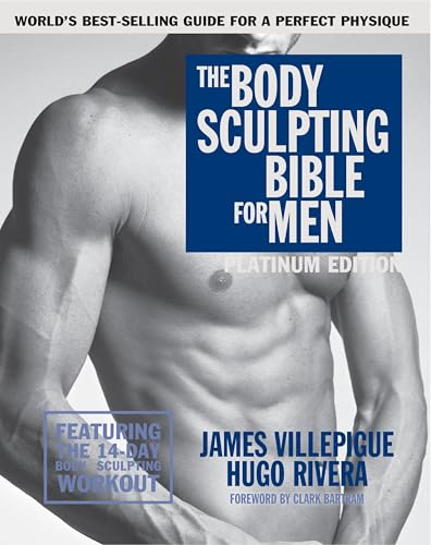 The Body Sculpting Bible for Men, Fourth Edition: The Ultimate Me...