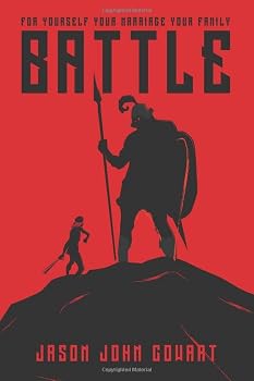 Battle : For Yourself, Your Marriage, Your Family