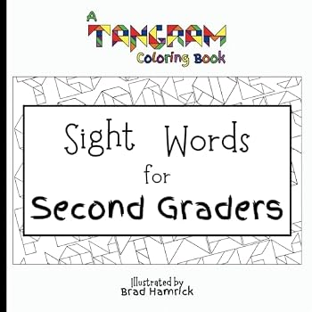 Paperback Sight Words for Second Graders: A Tangram Coloring Book (Sight Words: A Tangram Coloring Book Series) Book