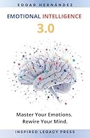 EMOTIONAL INTELLIGENCE 3.0: The Quantum Code of the Human Mind 1969623950 Book Cover