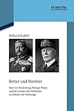  Retter und Verräter: Paul von Hindenburg, Philippe Pétain und die Grenzen des Politischen im Zeitalter der Weltkriege (Quellen und Darstellungen zur Zeitgeschichte 146)