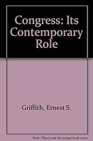 Congress, Its Contemporary Role 0814787800 Book Cover