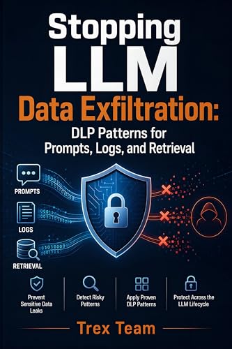 Stopping LLM Data Exfiltration: DLP Patterns for Prompts, Logs, and Retrieval