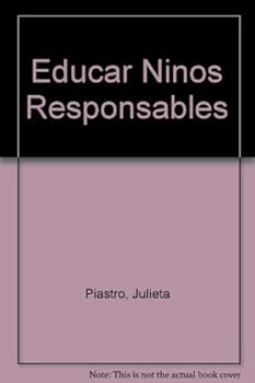 Paperback Educar Ninos Responsables (Spanish Edition) [Spanish] Book