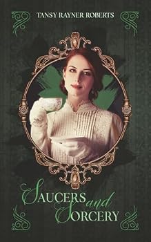 Saucers and Sorcery: A Teacup Isles cozy fantasy short story collection (Teacup Magic) - Book #7 of the Teacup Magic
