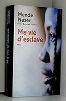 Ma vie d'esclave 2744189057 Book Cover
