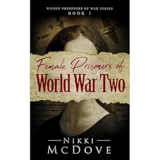 Female Prisoners of World War Two Audiolibro Por Nikki McDove arte de portada