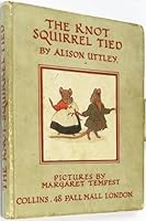 The knot Squirrel tied B000V8WDHE Book Cover