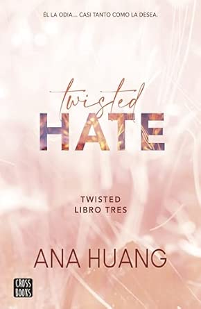 Twisted 3. Twisted Hate (Ficción)