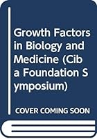 Growth Factors in Biology and Medicine 0272798185 Book Cover
