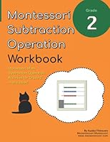 Grade 2 Montessori Math Subtraction Operation Workbook: Montessori Subtraction Small Bead Frame Activities in One Book! B08BVY15N4 Book Cover