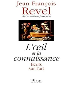 Paperback L'oeil et la connaissance, écrits sur l'art (French Edition) [French] Book