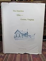 The Junction Elba - Gretna, Virginia Signed By the Author B00HK0WONO Book Cover