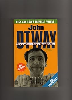 Paperback John Otway: Cor Baby, That's Really Me! Book