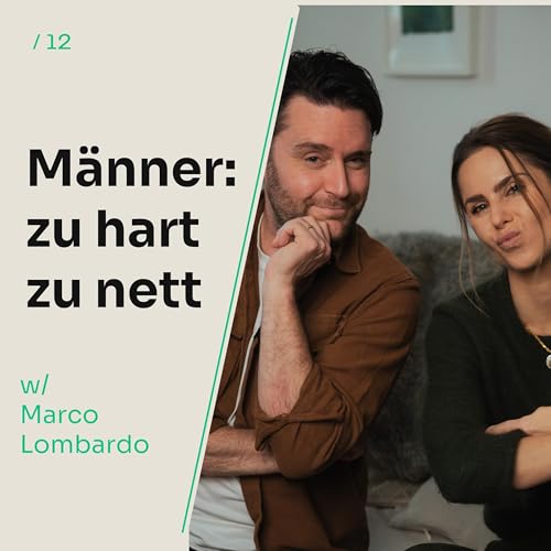 "M&auml;nner haben Angst vor Gef&uuml;hlen" M&auml;nnergruppen-Coach Marco Lombardo &uuml;ber seinen Weg zu mehr Balance und Emotionen