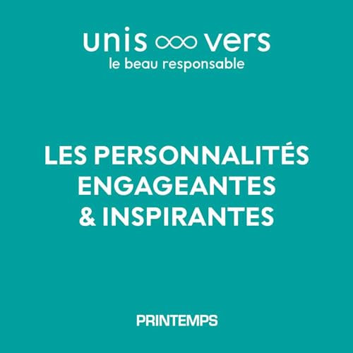 UNIS VERS LE BEAU RESPONSABLE Podcast Por Printemps arte de portada