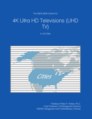 The 2023-2028 Outlook for 4K Ultra HD Televisions: Unlock the Future of Home Viewing The 2023-2028 Outlook for 4K Ultra HD Televisions: Unlock the Future of Home Viewing