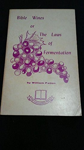 Bible Wines or The Laws of Fermentation B002SXQQ9Q Book Cover