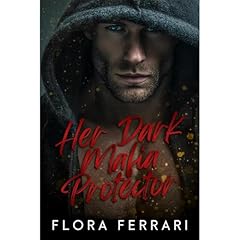 Her Dark Mafia Protector Audiolibro Por Flora Ferrari arte de portada