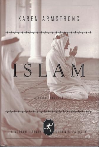 Islam: A Short History (Modern Library Chronicles)