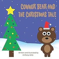 Connor Bear and the Christmas Tale 1791318738 Book Cover