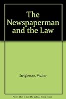 The Newspaperman and the Law B002JNAO9I Book Cover