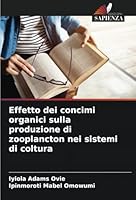 Effetto dei concimi organici sulla produzione di zooplancton nei sistemi di coltura (Italian Edition) 3330764317 Book Cover