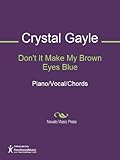  Don\'t It Make My Brown Eyes Blue (English Edition)