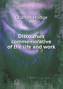 Paperback Discourses commemorative of the life and work Book