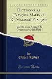 Dictionnaire Français-Malinké Et Malinké-Français: Précédé d'un Abrégé de Grammaire Malinkée (Classic Reprint) (French Edition)
