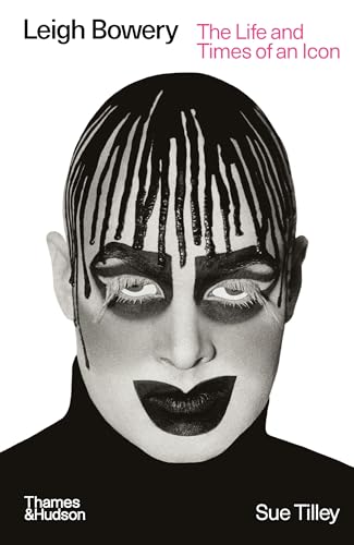 Leigh Bowery: The Life And Times Of An Icon